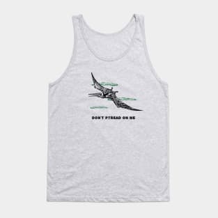 Don't Ptread On Me (Pterodactyl) Tank Top